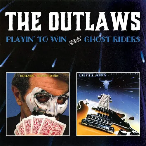 The Outlaws: Playin To Win/Ghost Riders - Compact Discs 1