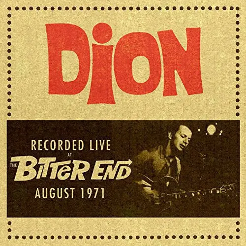 Dion: Recorded Live At The Bitter End August 1971 - Compact Discs 1