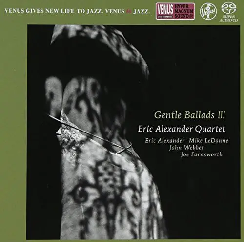 Eric Alexander: Gentle Ballads 3 - Super-Audio Cd 1