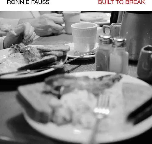 Ronnie Fauss: Built To Break - Vinyl Lp 1