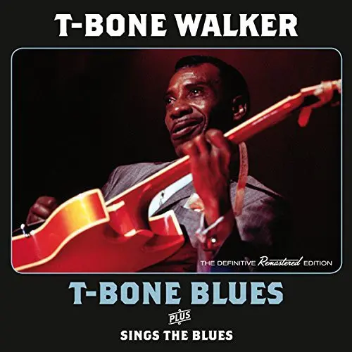 T-Bone Walker: T-Bone Blues / Sings The Blues - Compact Discs 1