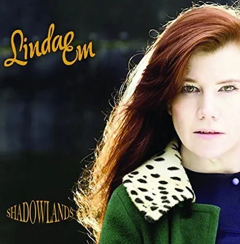 Linda Em: Shadow Lands - Compact Discs 1