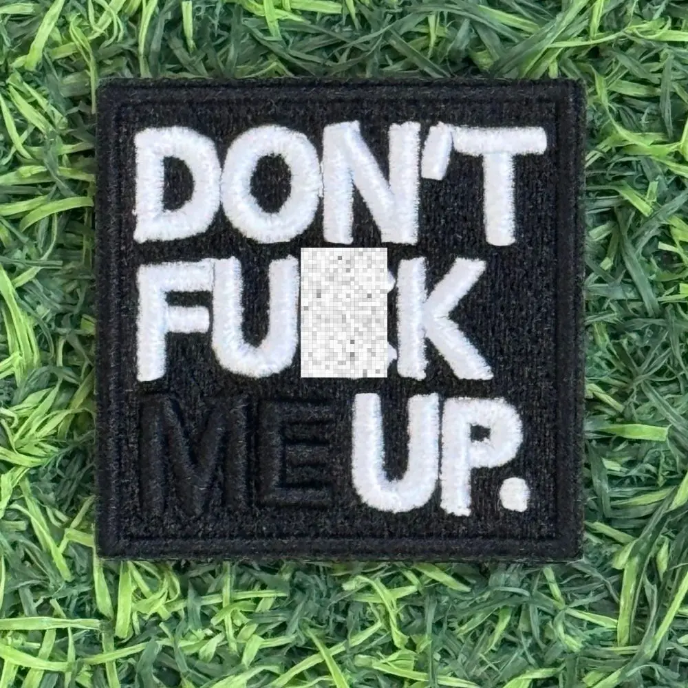 Don’T Fu_K Up 5X5 Morale Patch 1
