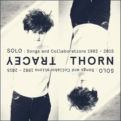 Tracey Thorn: Solo: Songs & Collaborations 1982-2015 - Compact Discs 1