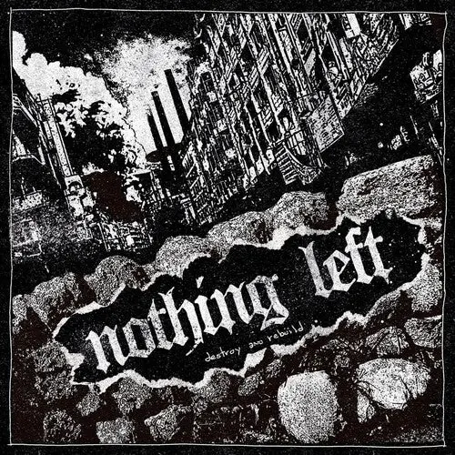 Nothing Left: Destroy And Rebuild - Compact Discs 1