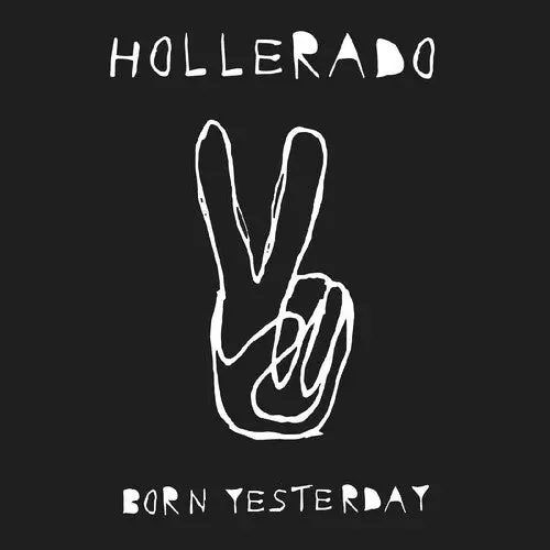 Hollerado: Born Yesterday - Compact Discs 1