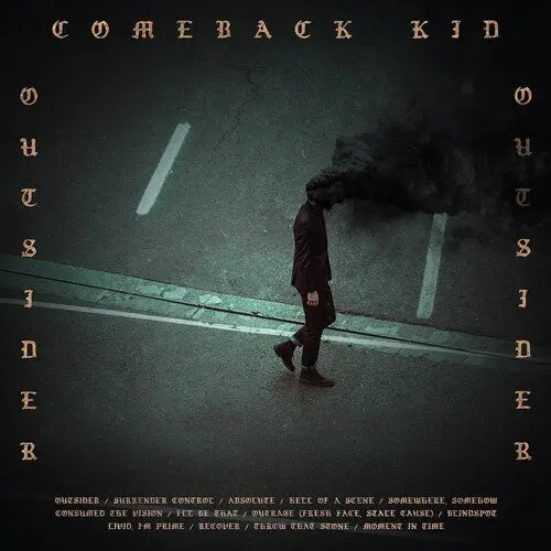 Comeback Kid: Outsider - Compact Discs 1