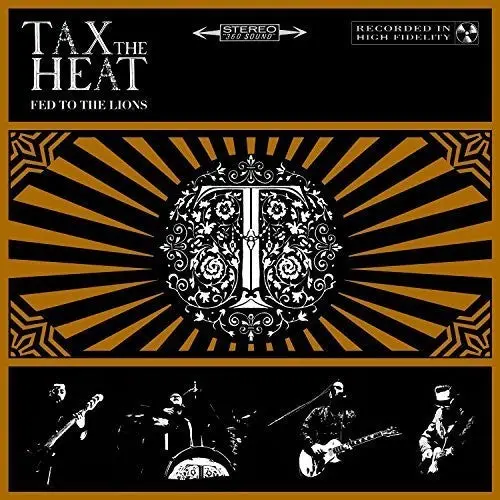 Tax The Heat: Fed To The Lions - Compact Discs 1