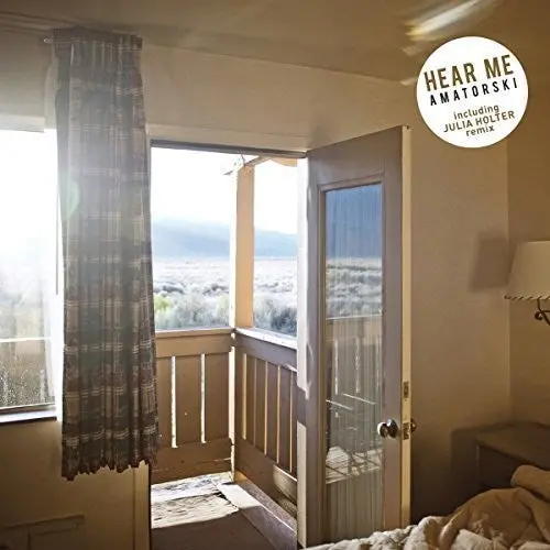 Amatorski: Hear Me (Julia Holter Remix) - 7-Inch Single 1