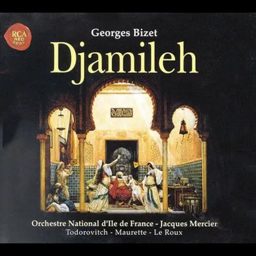 G. Bizet: Djamileh - Compact Discs 1