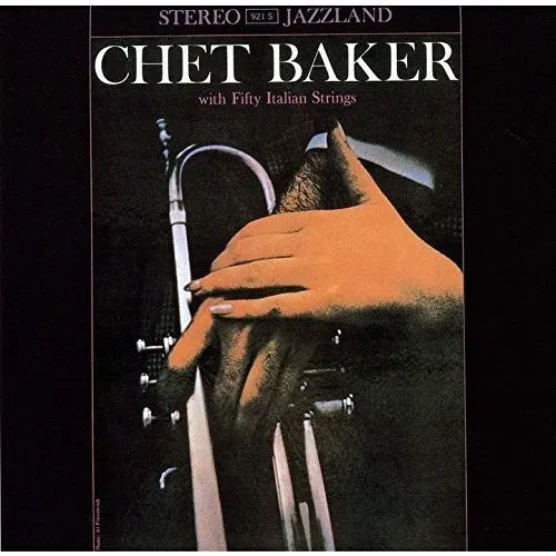 Chet Baker: With Fifty Italian Strings - Compact Discs 1