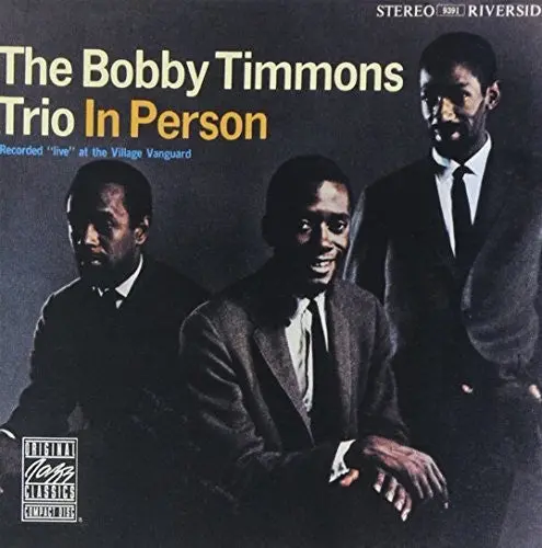Bobby Timmons: Trio In Person - Compact Discs 1