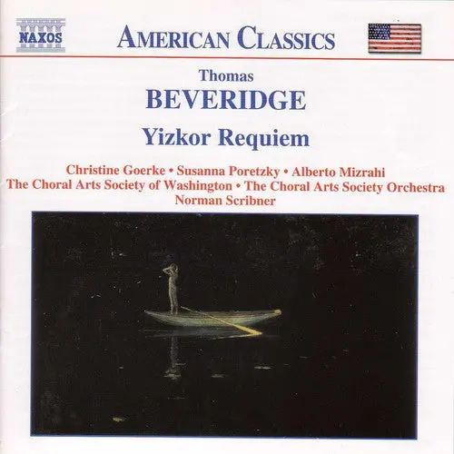 Beveridge / Goerke / Poretzky / Mizrahi / Scribner: Yizkor Requiem - Compact Discs 1