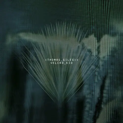 Thomas Giles: Velcro Kid - Compact Discs 1