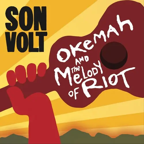 Son Volt: Okemah & The Melody Of Riot - Vinyl Lp 1
