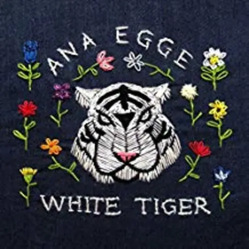 Ana Egge: White Tiger - Compact Discs 1