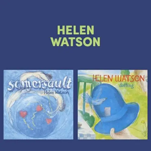 Helen Watson: Somersault / Doffing - Compact Discs 1