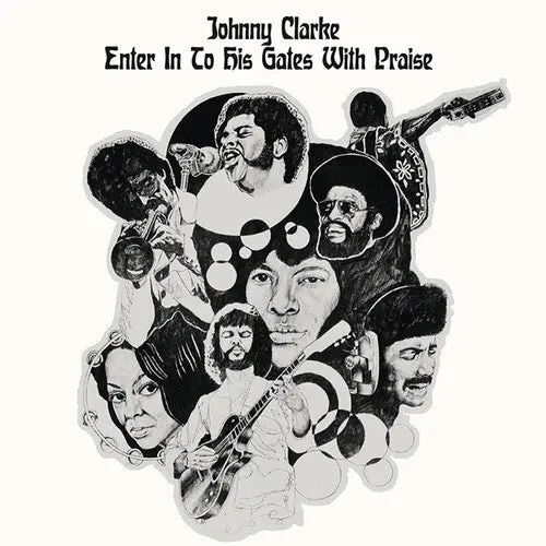 Johnny Clarke: Enter Into His Gates With Praise - Compact Discs 1