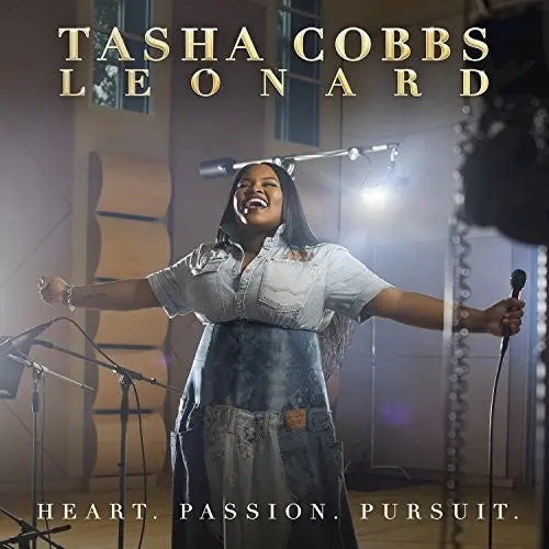 Tasha Cobbs Leonard: Heart Passion Pursuit - Compact Discs 1