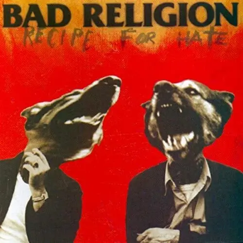 Bad Religion: Recipe For Hate - Compact Discs 1