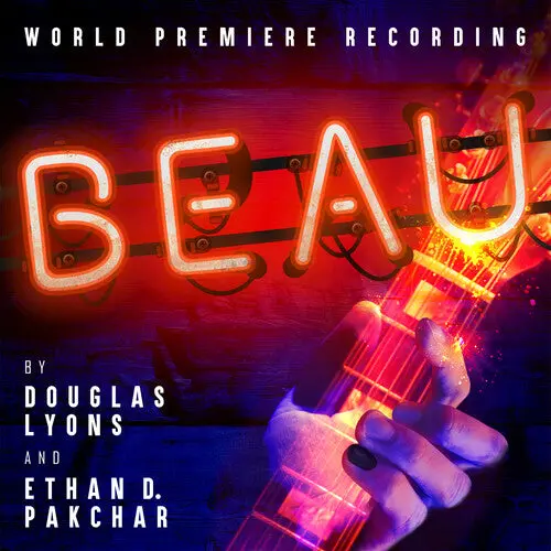 Lyons & Pakchar: Beau - World Premiere Recording - Compact Discs 1