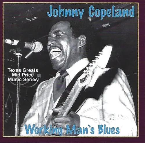 Johnny Copeland: Working Man's Blues - Compact Discs 1