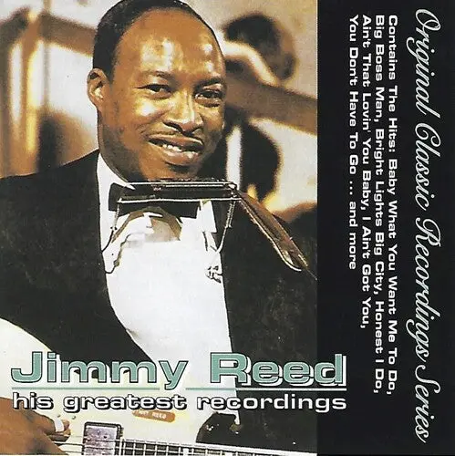 Jimmy Reed: His Greatest Recordings - Original Classic Series - Compact Discs 1