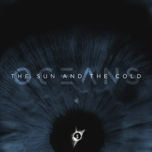 Oceans: Sun & The Cold [Digipak] - Compact Discs 1