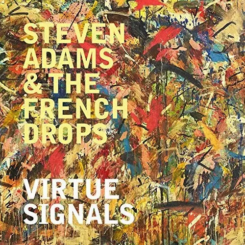 Adams, Steven & The French Drops: Virtue Signals - Vinyl Lp 1