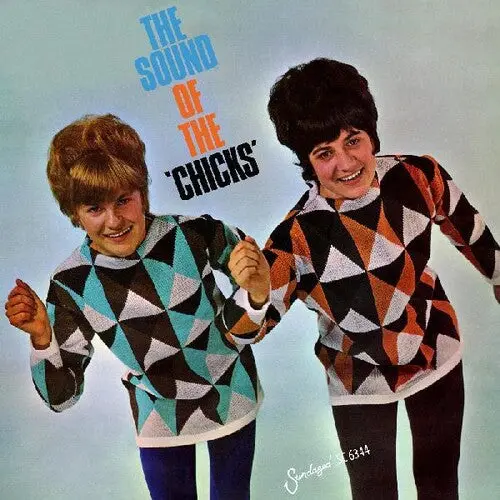 Chicks: Sound Of The Chicks - Compact Discs 1