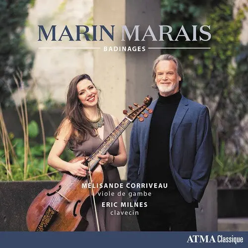 Marais / Corriveau / Milnes: Badinages - Compact Discs 1