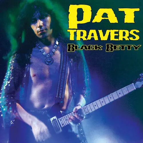 Pat Travers: Black Betty - Vinyl Lp 1