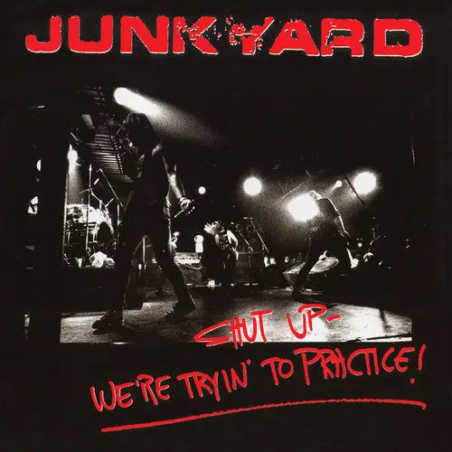 Junkyard: Shut Up - We're Tryin' To Practice - Vinyl Lp 1