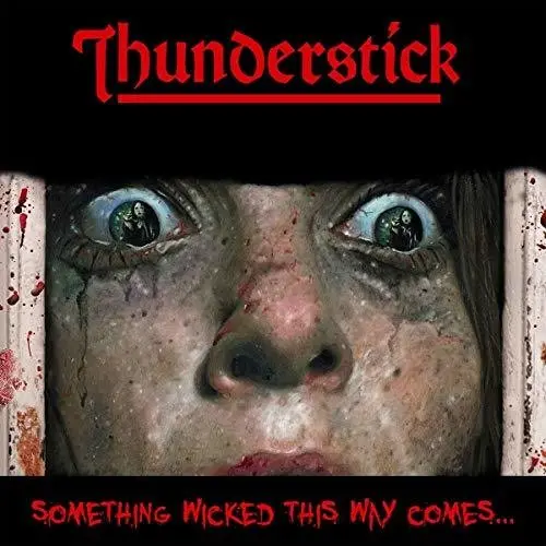 Thunderstick: Something Wicked This Way Comes - Vinyl Lp 1