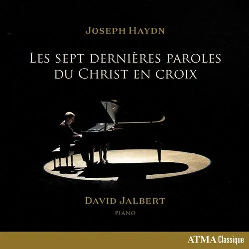 Haydn / Jalbert: Les Sept Dernieres Paroles - Compact Discs 1