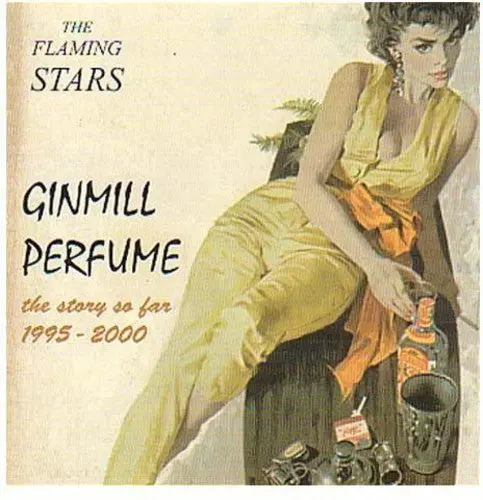 The Flaming Stars: Ginmill Perfume - Compact Discs 1