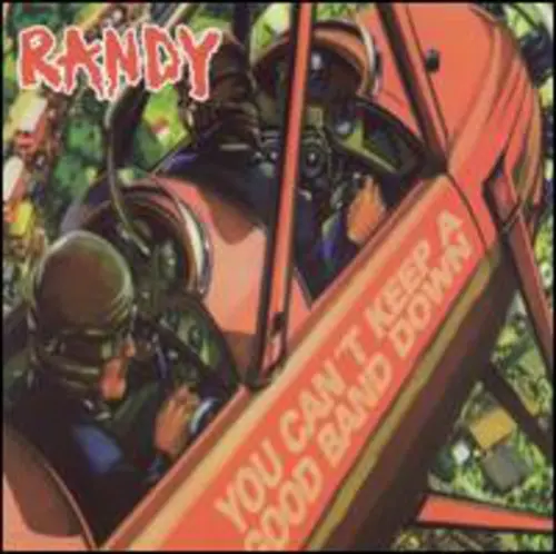 Randy: You Cant Keep A Good Band Down - Compact Discs 1
