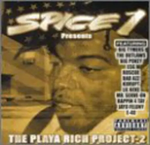 Spice 1: The Playa Rich Project, Vol. 2 - Compact Discs 1