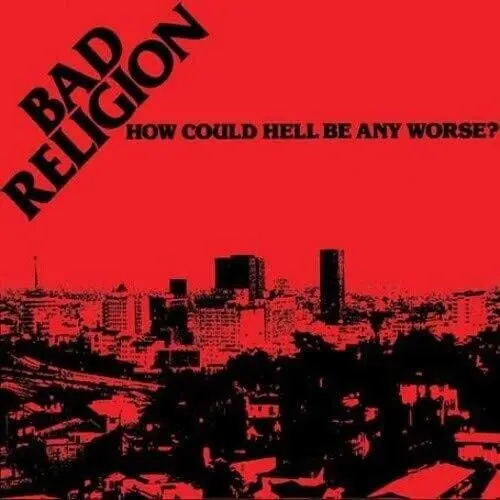 Bad Religion: How Could Hell Be Any Worse? - Vinyl Lp 1