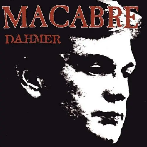 Macabre: Dahmer - Compact Discs 1