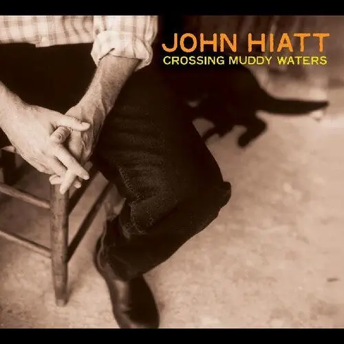 John Hiatt: Crossing Muddy Waters - Vinyl Lp 1