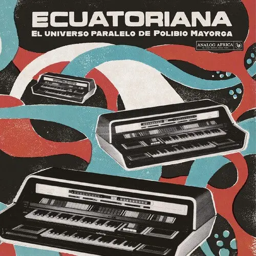 Various Artists: Ecuatoriana - El Universo Paralelo De Polibio Mayorga 1969-1981 (Various Artists) - Compact Discs 1