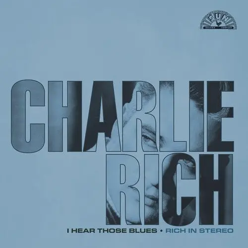 Charlie Rich: I Hear Those Blues: Rich In Stereo - Vinyl Lp 1