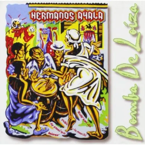 Hermanos Ayala: Bomba De Loiza - Compact Discs 1