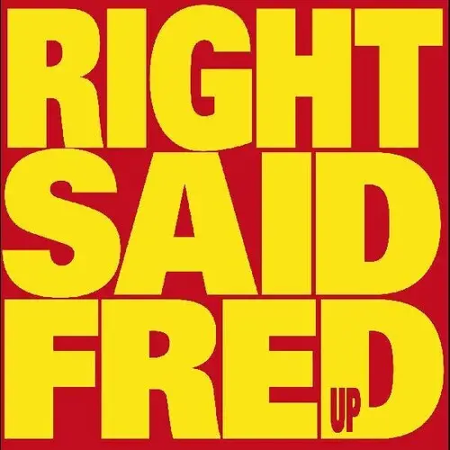 Right Said Fred: Up - Compact Discs 1