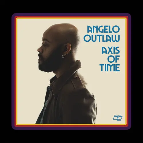 Angelo Outlaw: Axis Of Time - Compact Discs 1