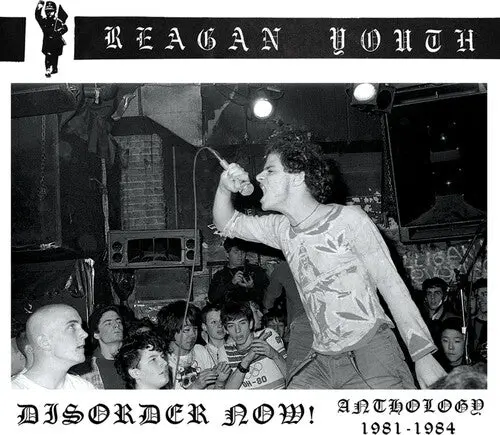 Reagan Youth: Disorder Now! Anthology 1981-1984 - Cassettes 1