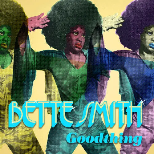Bette Smith: Goodthing - Vinyl Lp 1