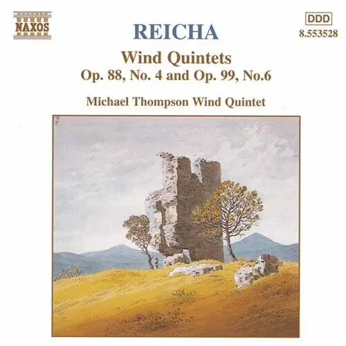 Reicha / Michael Thompson Wind Quintet: Wind Quintets In G Major & D Minor - Compact Discs 1