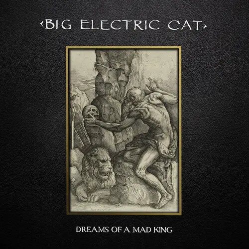 Big Electric Cat: Dreams Of A Mad King - Vinyl Lp 1